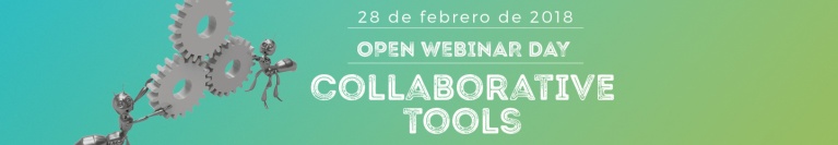 OPEN WEBINAR DAY - HERRAMIENTAS COLABORATIVAS