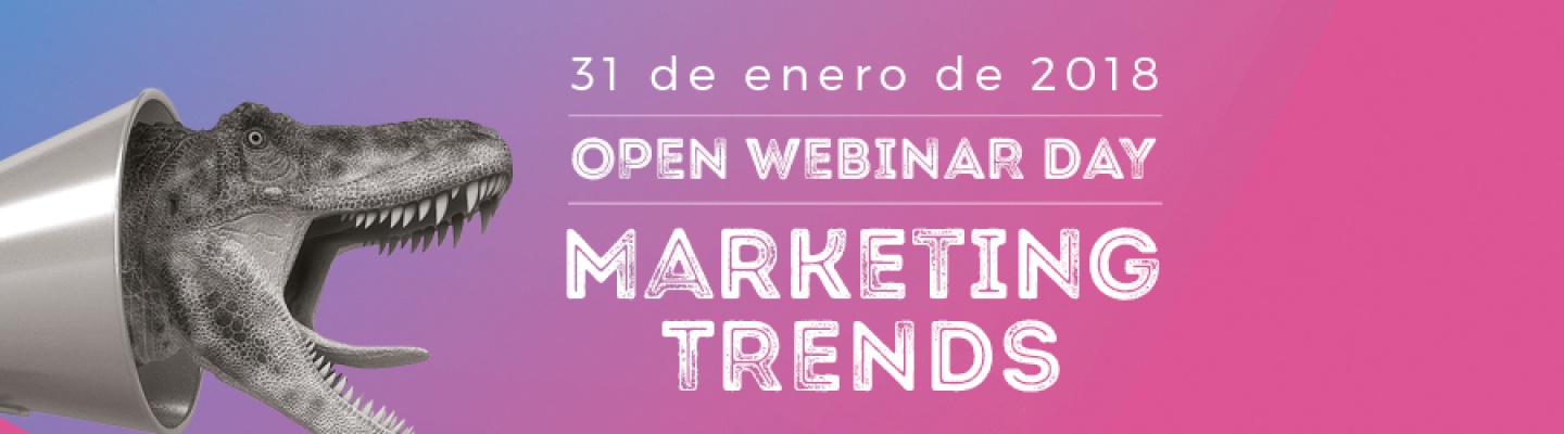 OPEN MARKETING WEBINAR DAY - MARKETING TRENDS